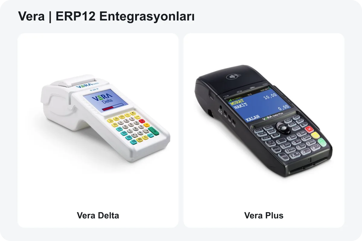 ERP12 ile entegre Vera Delta ve Vera Plus